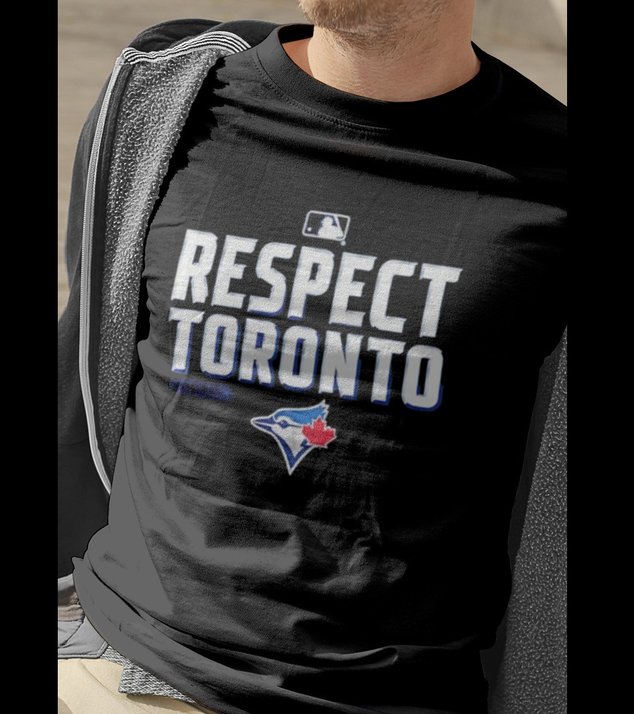 Toronto Blue Jays Respect Toronto MLB Baseball Team Logo T-Shirt