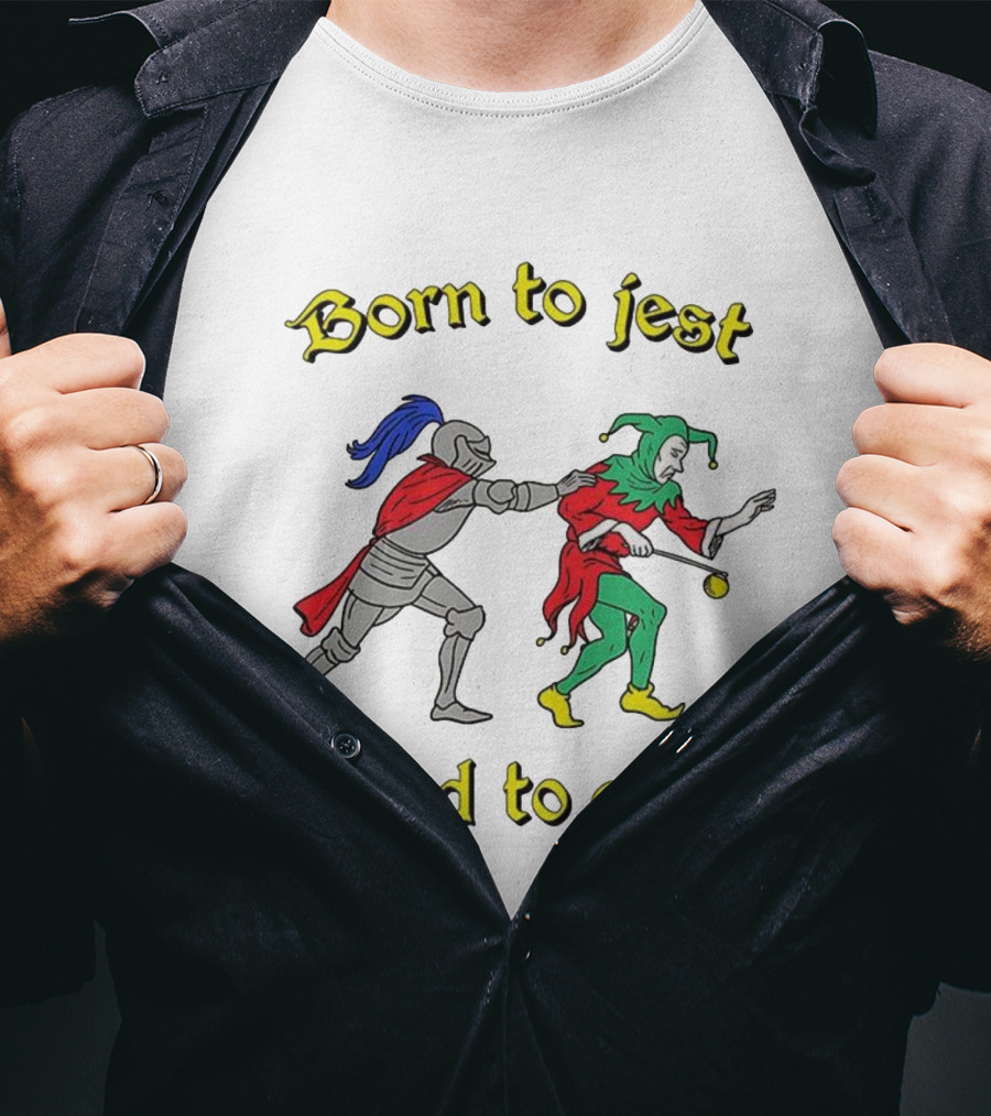 Born To Jest Forced To Quest Medieval Knight And Jester T-Shirt