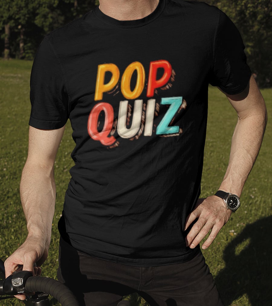Pop Quiz Colorful Text Design T-Shirt