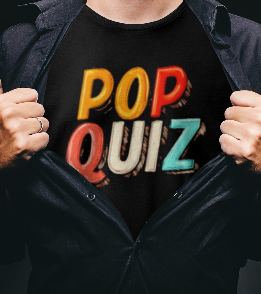 Pop Quiz Colorful Text Design T-Shirt
