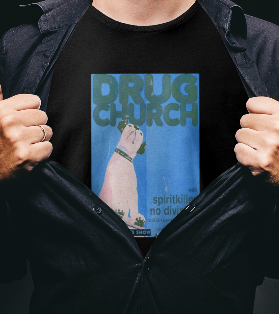 Drug Church Spiritkiller No Division Lark Hall Albany NY Dec 9 2025 T-Shirt