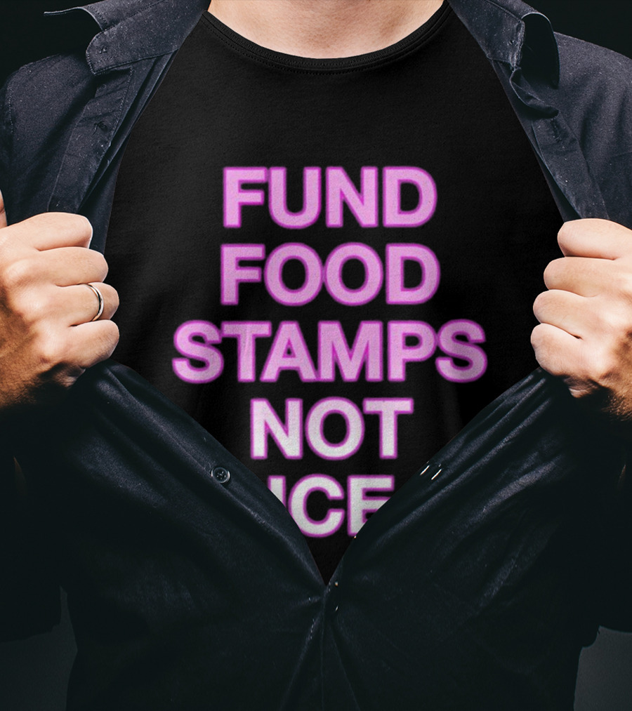 FUND FOOD STAMPS NOT ICE Pink Text Statement T-Shirt