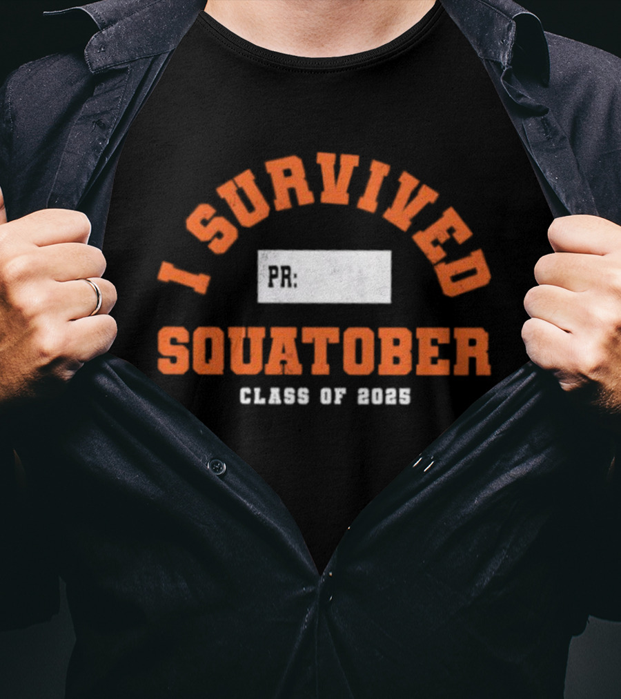 I Survived Squatober Class Of 2025 T-Shirt
