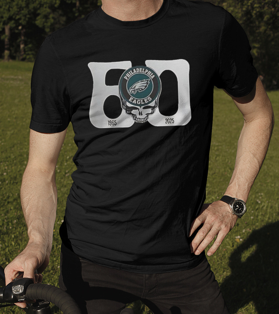 Philadelphia Eagles Grateful Dead 60th Anniversary Skull Art 1965-2025 T-Shirt