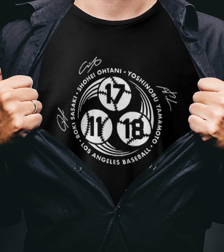 Shohei Ohtani Yoshinobu Yamamoto Roki Sasaki Los Angeles Baseball Signatures 17 11 18 T-Shirt