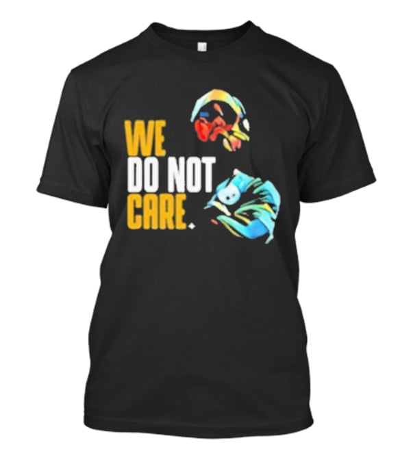 Pittsburgh Steelers We Do Not Care Abstract Art Style T-Shirt