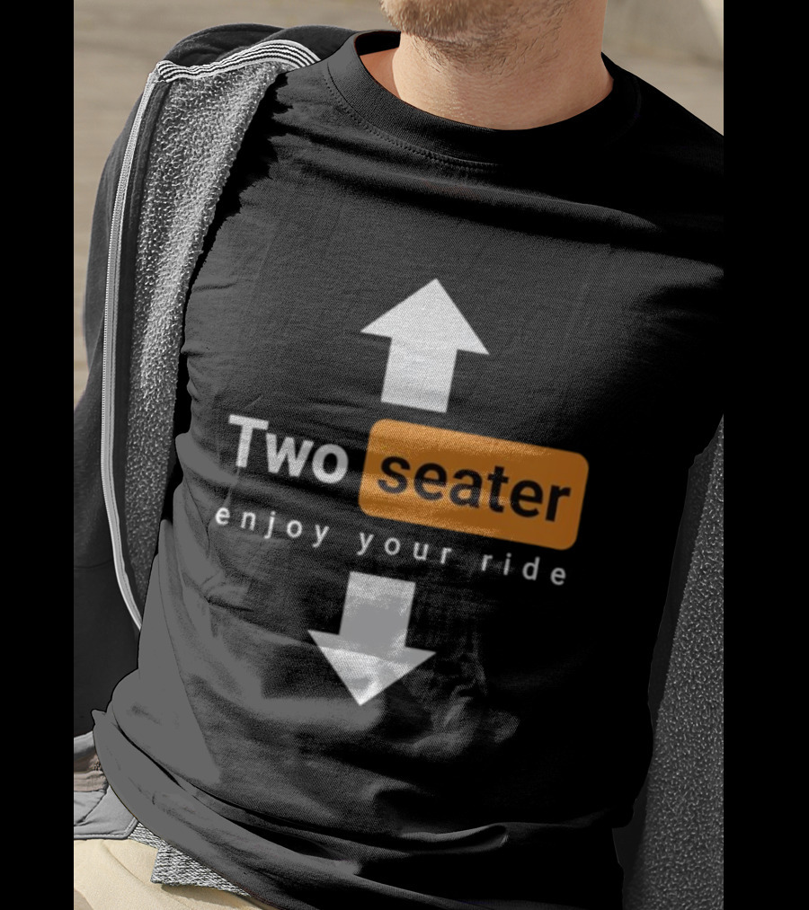 Two Seater Enjoy Your Ride Up Down Arrows T-Shirt