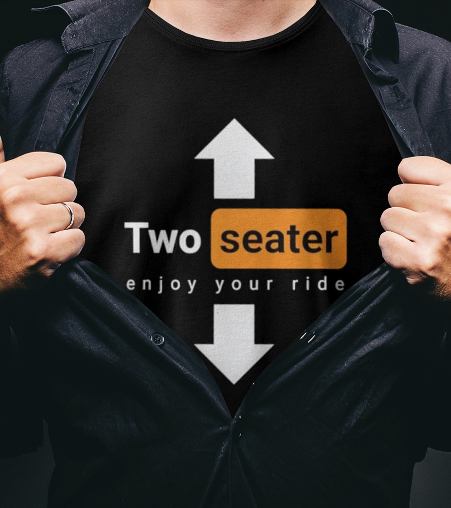 Two Seater Enjoy Your Ride Up Down Arrows T-Shirt