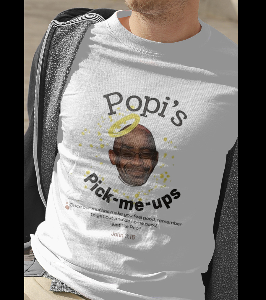 Popi’s Pick Me Ups Al Roker Muffins Joyful Goodness T-Shirt