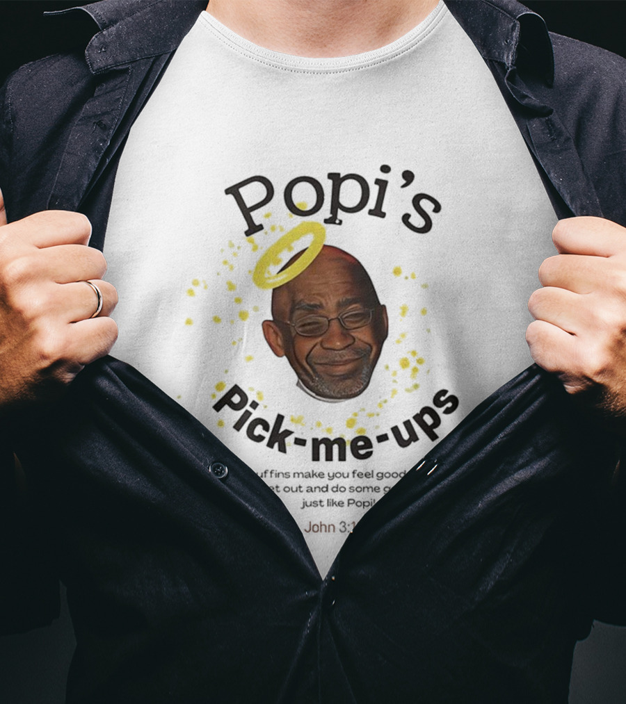 Popi’s Pick Me Ups Al Roker Muffins Joyful Goodness T-Shirt