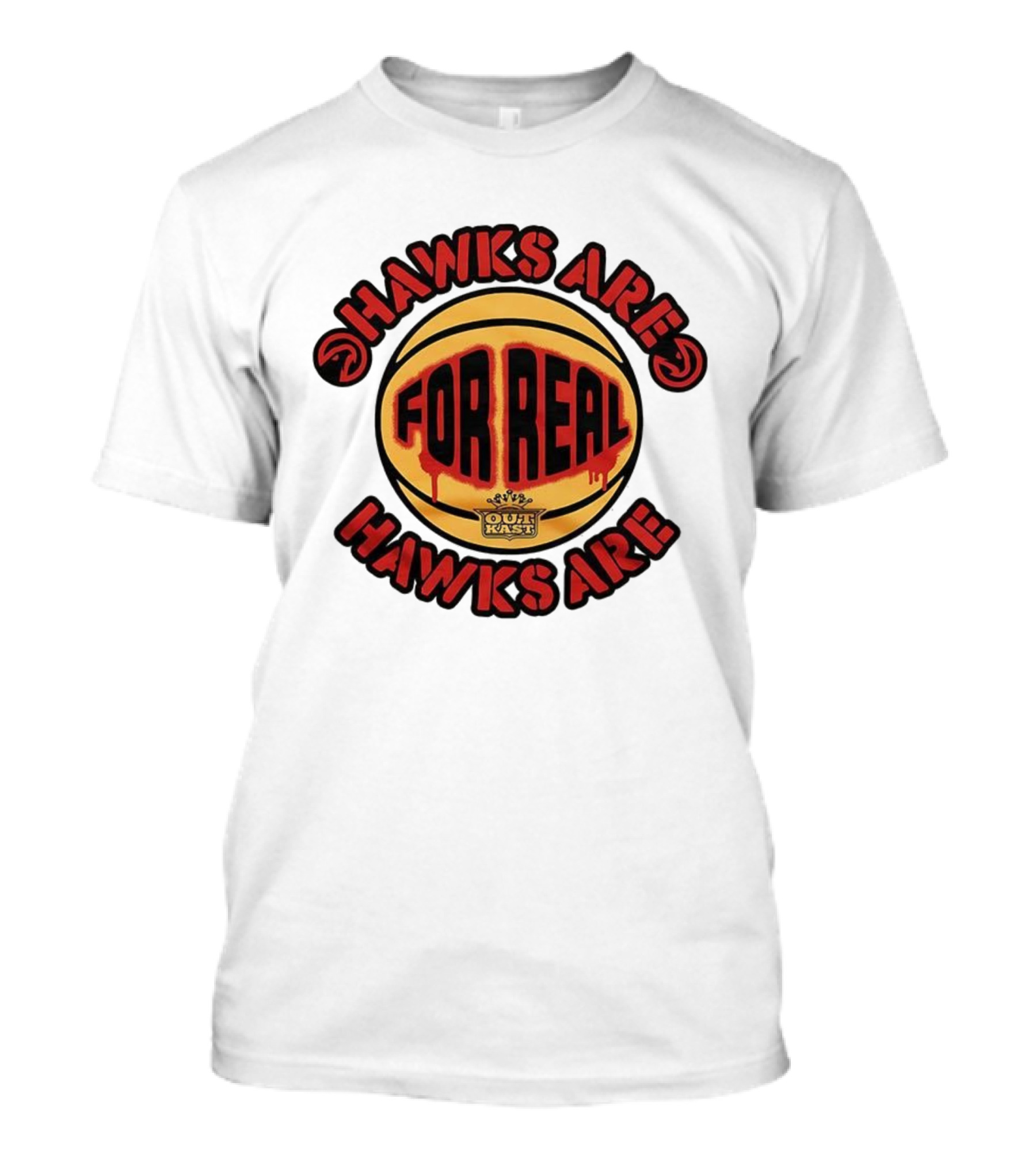 Hawks Are For Real OutKast Basketball T-Shirt