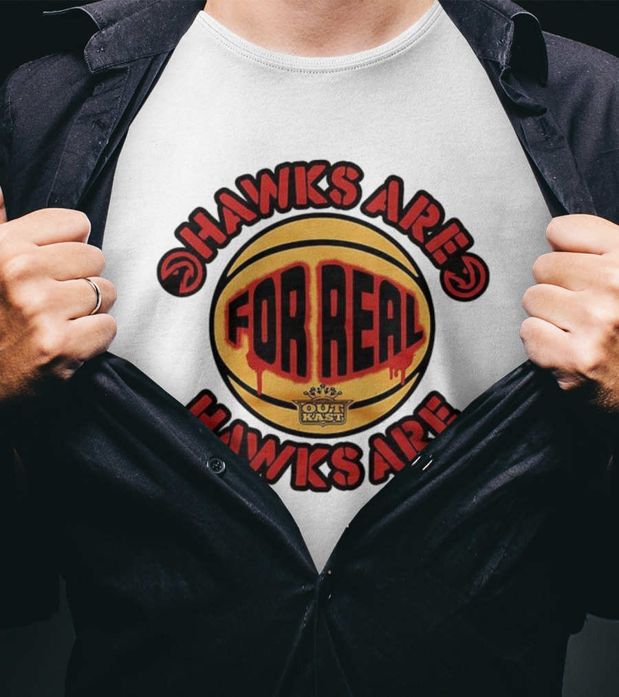 Hawks Are For Real OutKast Basketball T-Shirt