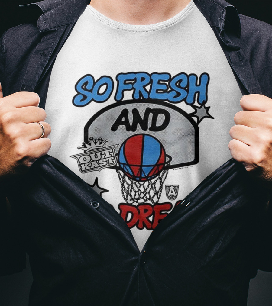 Outkast So Fresh And So Dream Basketball Atlanta T-Shirt