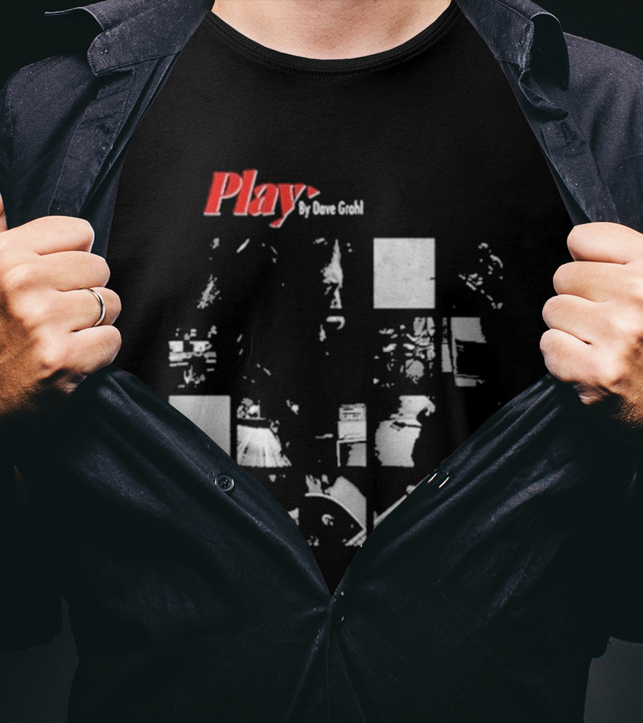 Play By Dave Grohl Foo Fighters T-Shirt