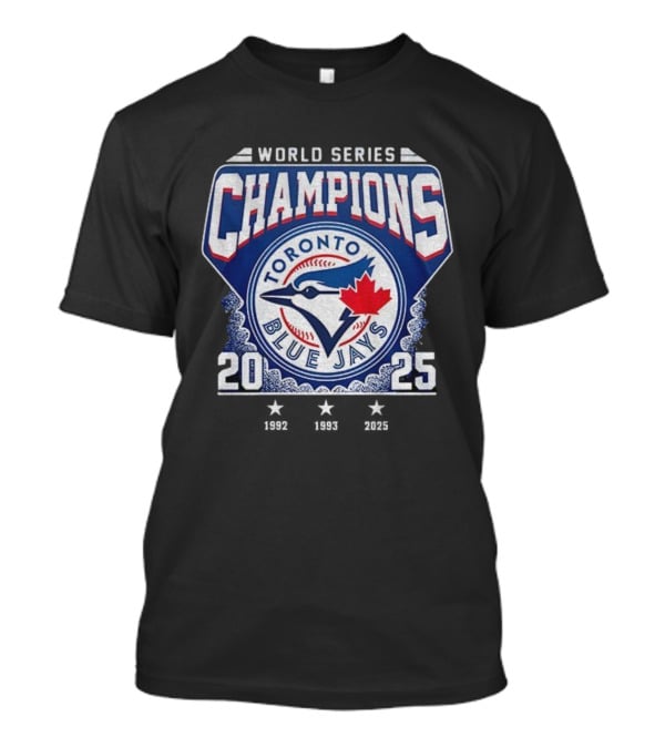 Toronto Blue Jays 2025 World Series Champions Want It All T-Shirt