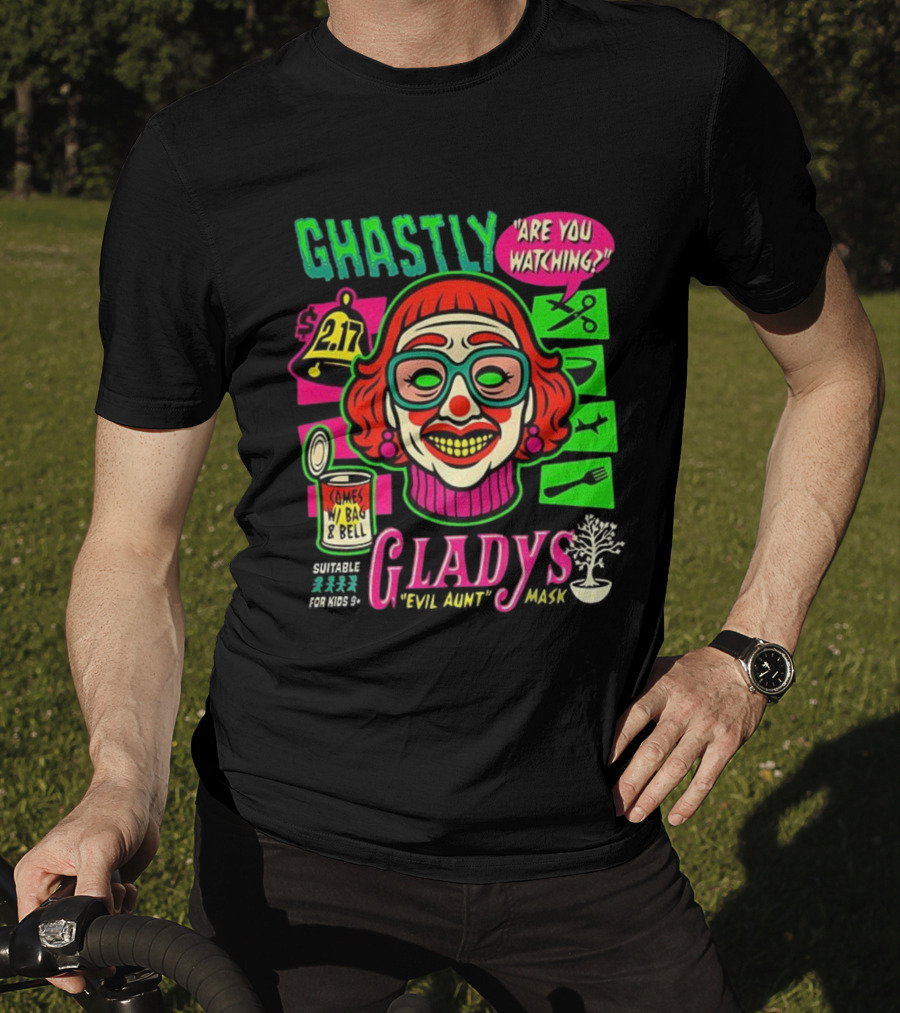 Ghastly Gladys Mask Are You Ing Comes With Bag And Bell 2.17 T-Shirt