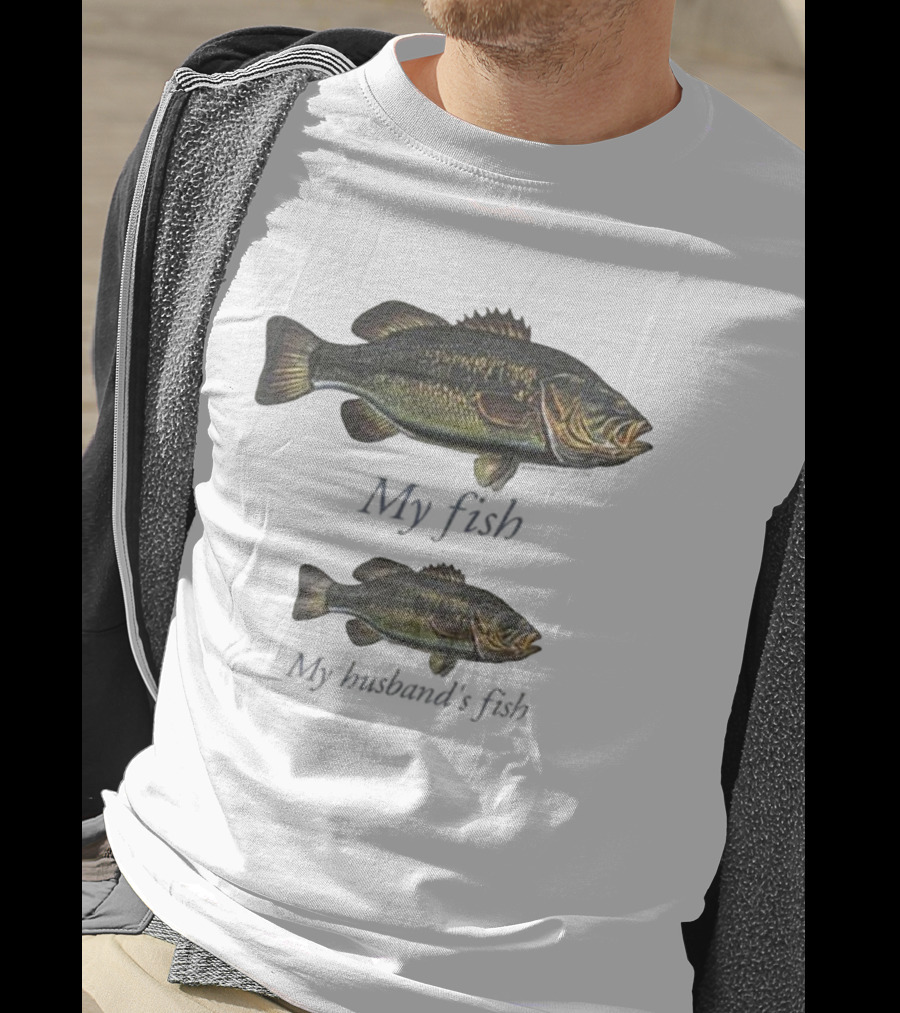 My Fish My Husband’s Fish Fishing Humor T-Shirt