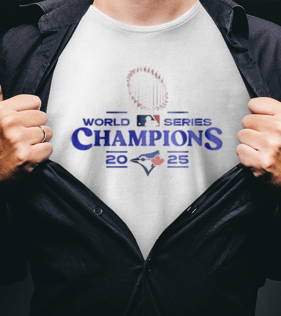 2025 Toronto Blue Jays MLB World Series Champions T-Shirt