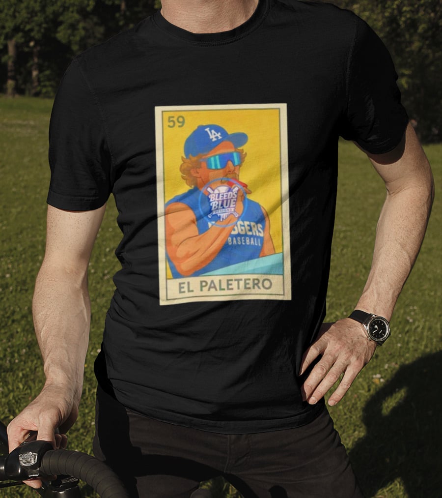 Dodgers Baseball El Paletero Bleeds Blue Loteria 59 T-Shirt