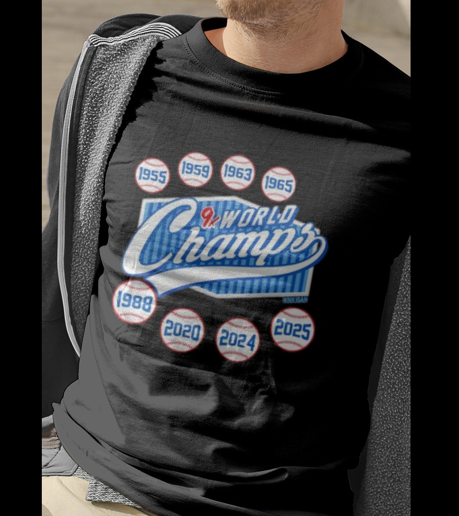Los Angeles Dodgers 9x World Champs 1955 1959 1963 1965 1988 2020 2024 2025 T-Shirt