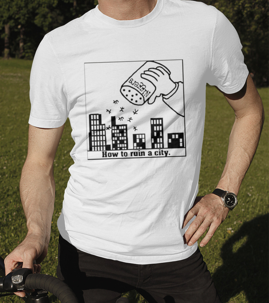 How To Ruin A City Caricature Salt Shaker Over City Skyline T-Shirt