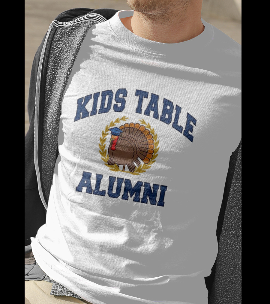Kids Table Alumni Turkey Graduation Fun Thanksgiving T-Shirt