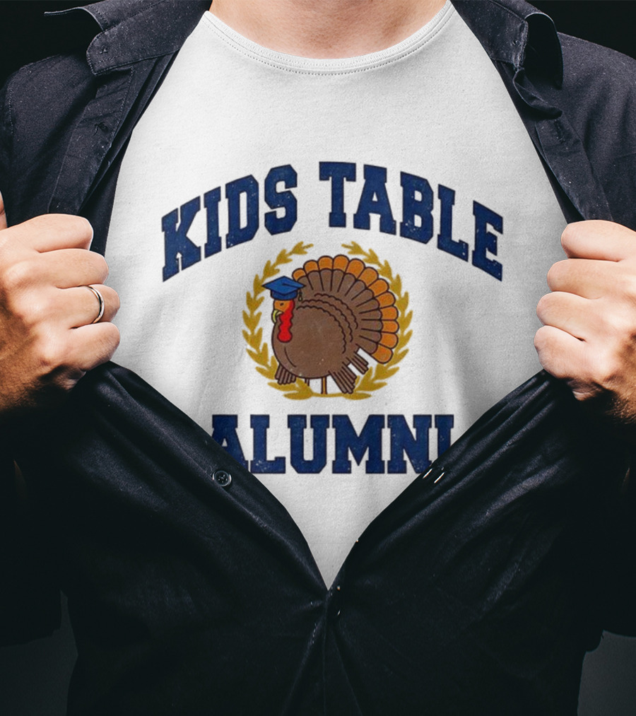Kids Table Alumni Turkey Graduation Fun Thanksgiving T-Shirt