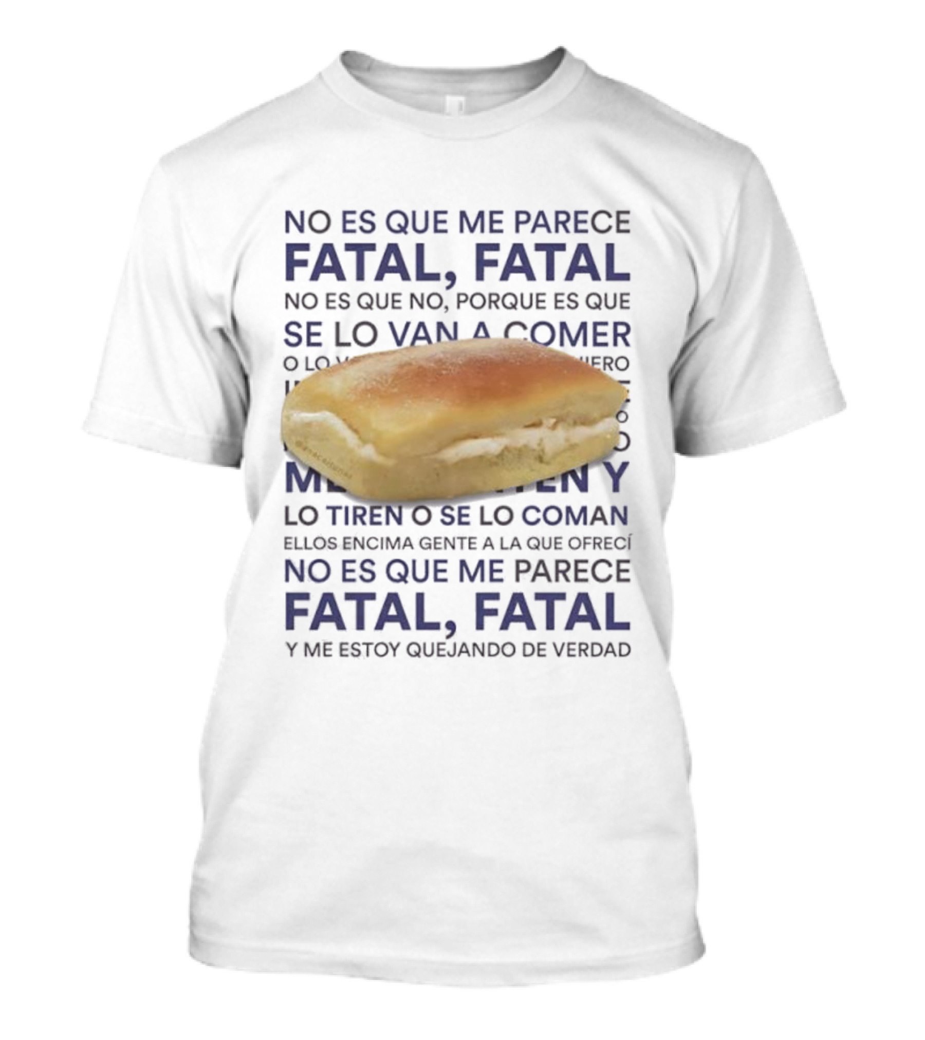 Operación Triunfo 2023 Martin Urrutia Meme Quote Sobre Fatal, Fatal Frase Divertida Sandwish De Crema T-Shirt