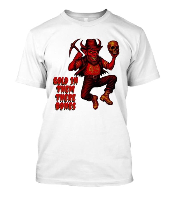 San Francisco 49er Devil Holding Skull Gold In Them There Bones T-Shirt