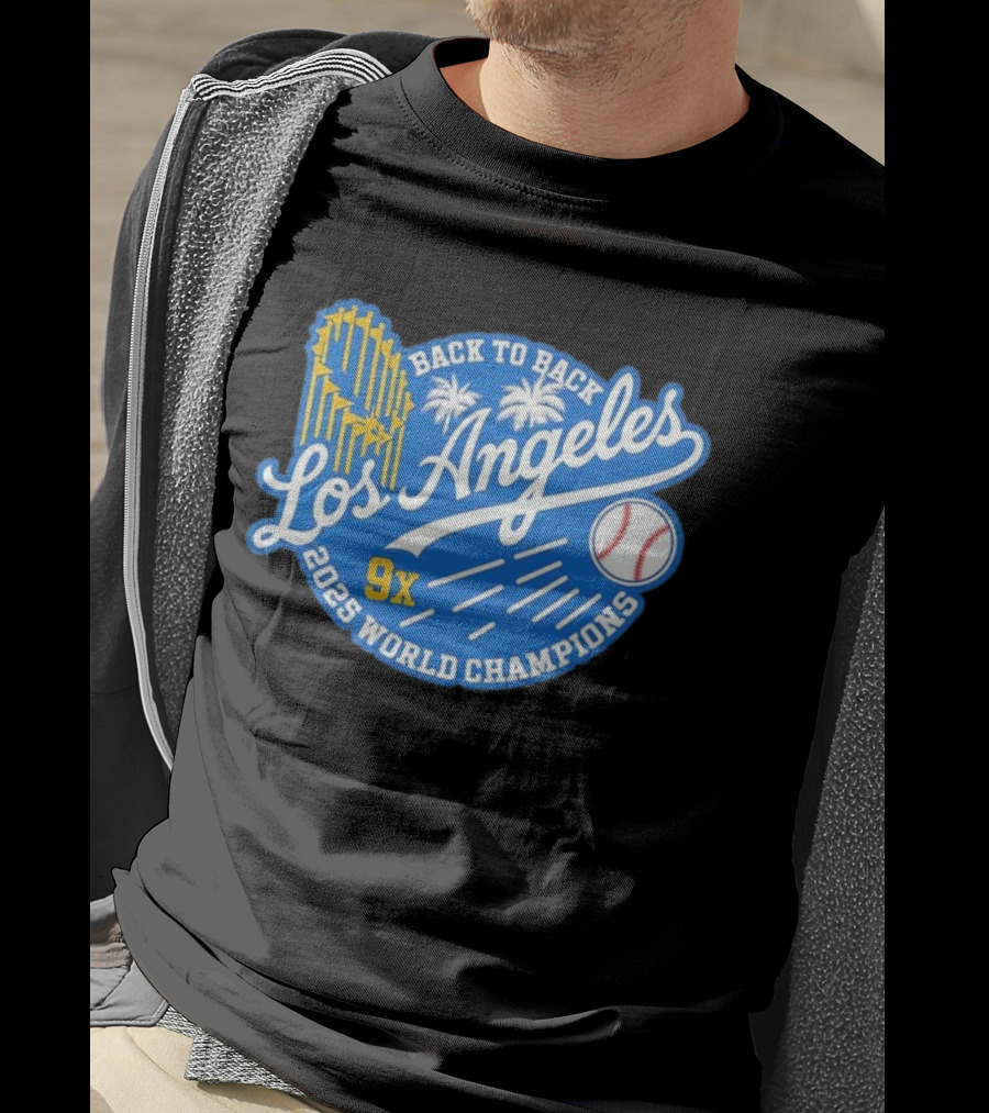Back To Back Los Angeles 2025 World Champions 9x T-Shirt