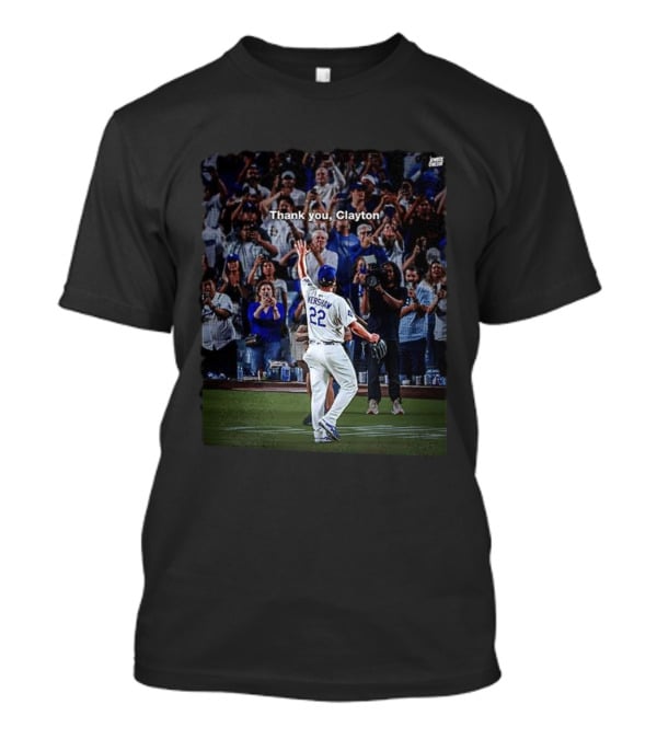 Thank You Clayton Kershaw 22 Crowd Tribute T-Shirt