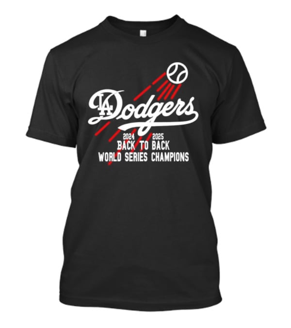 LA Dodgers 2024 2025 Back To Back World Series Champions T-Shirt