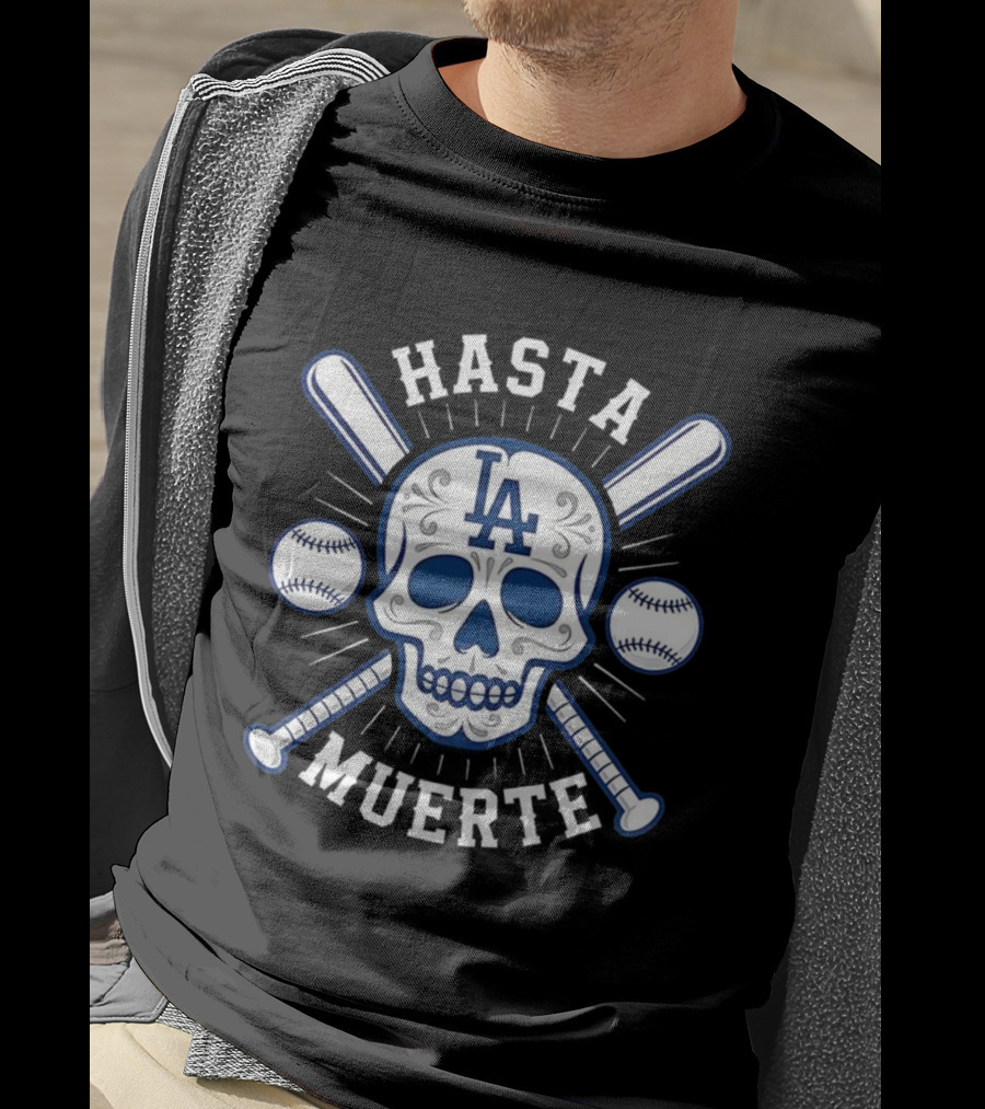 Los Angeles Dodgers Hasta Muerte Skull Crossed Bats Baseball T-Shirt