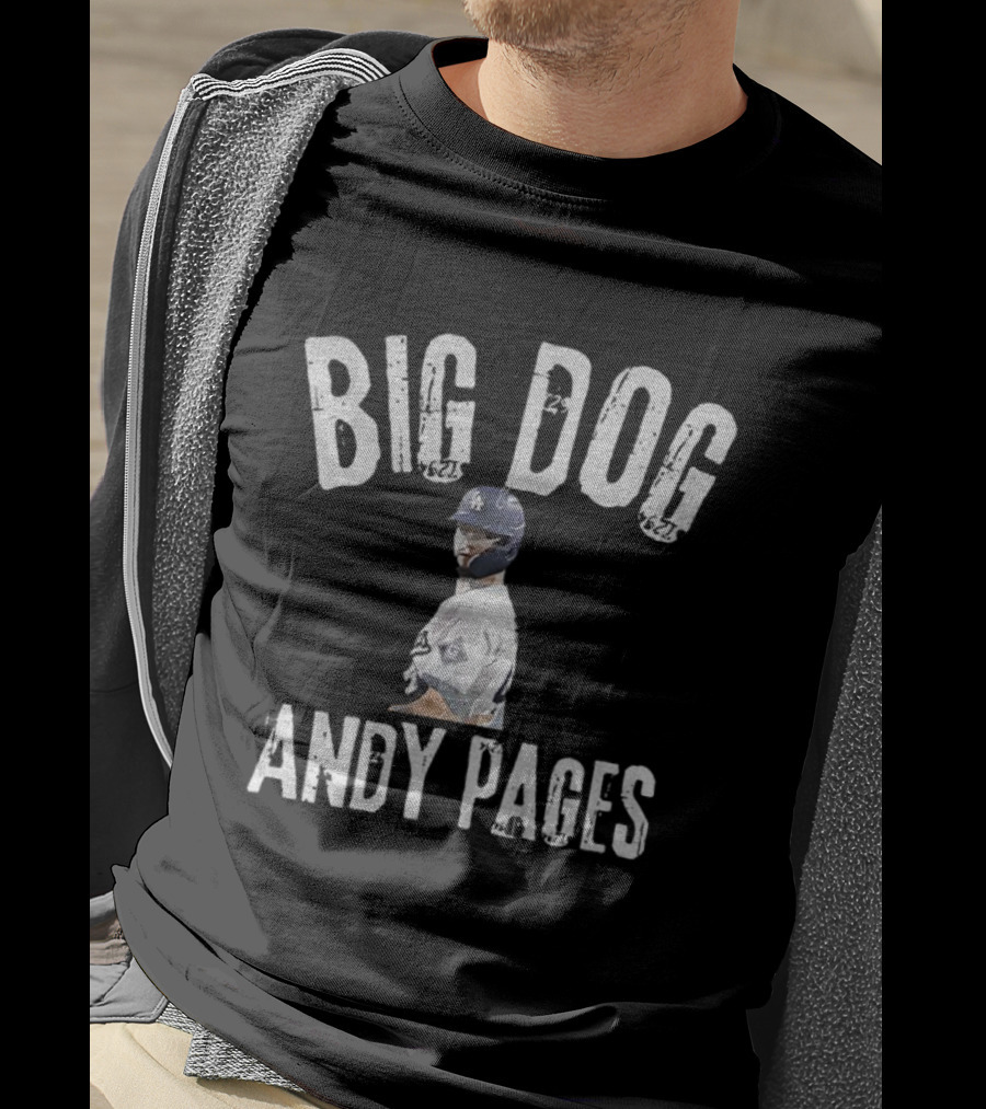 Big Dog Andy Pages Los Angeles Dodgers 2025 World Series Champions T-Shirt