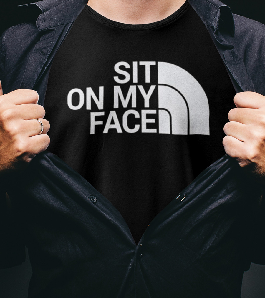 Sit On My Face Parody Graphic With Iconic Half-Dome Style Logo T-Shirt