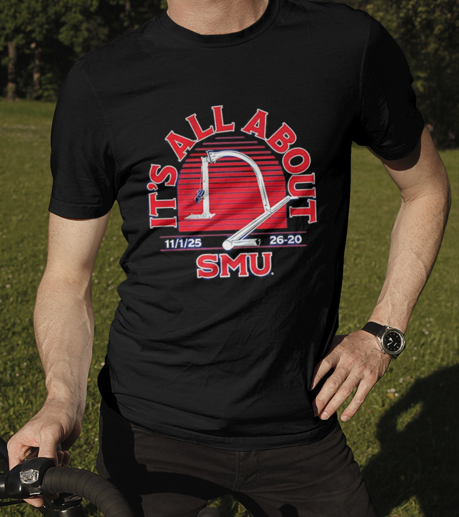 It's All About SMU 11/1/25 26-20 T-Shirt