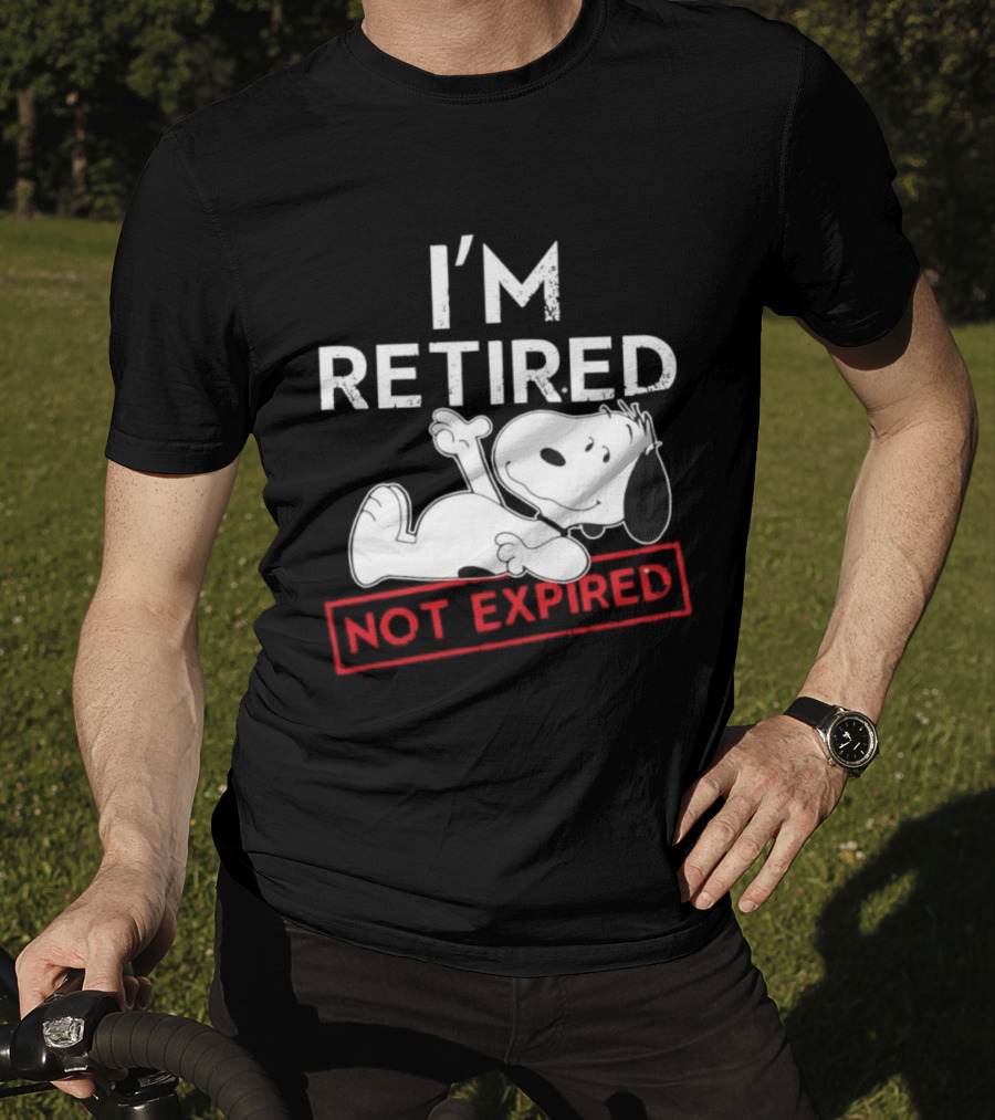 I'm Retired Not Expired Snoopy T-Shirt