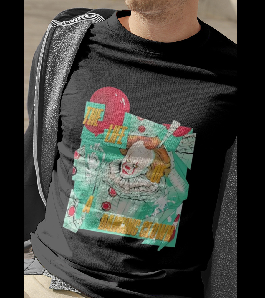 The Life Of A Dancing Clown Balloon Design T-Shirt