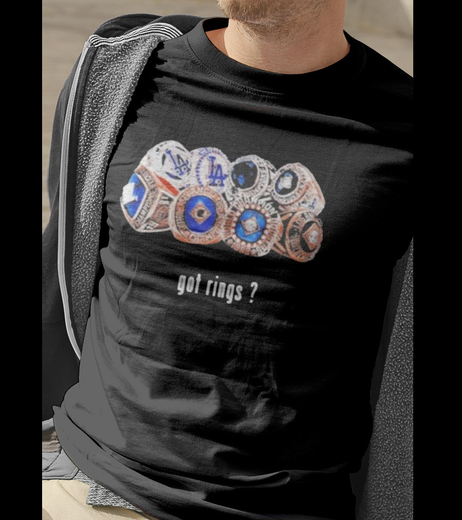 Los Angeles Dodgers Championship Rings Got Rings? T-Shirt