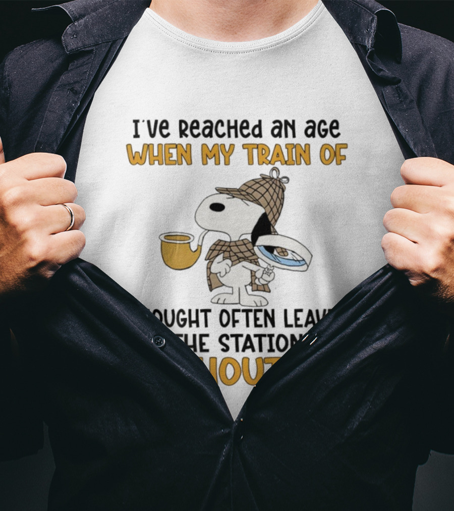 Snoopy Detective I’ve Reached An Age When My Train Of Thought Often Leaves The Station Without Me T-Shirt