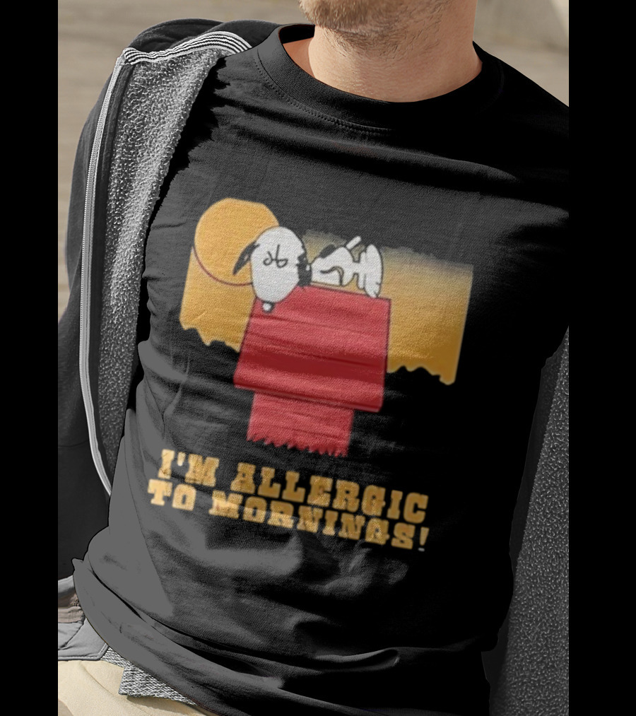I'm Allergic To Mornings Snoopy Peanuts Cartoon Dying For Sex Molly Kochan T-Shirt