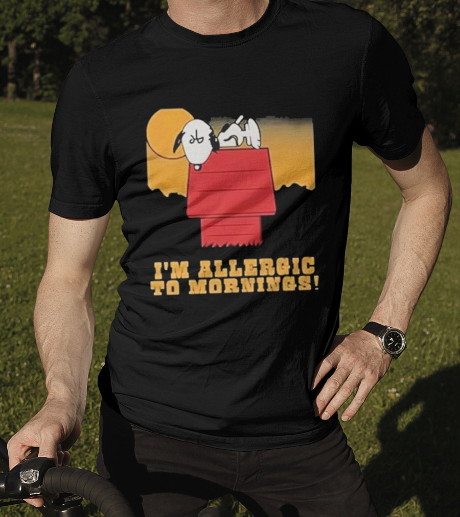 I'm Allergic To Mornings Snoopy Peanuts Cartoon Dying For Sex Molly Kochan T-Shirt