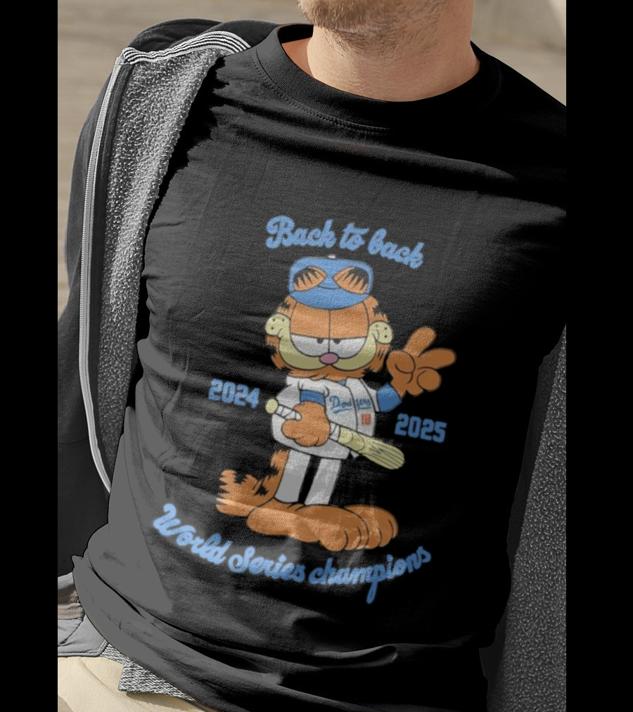 Back-to-Back Dodgers Garfield World Series Champions 2024 2025 T-Shirt