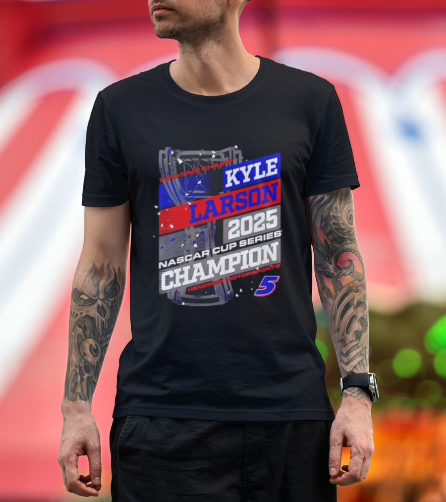 Kyle Larson 2025 NASCAR Cup Series Champion Hendrick Motorsports 5 Showtime Champ T-Shirt