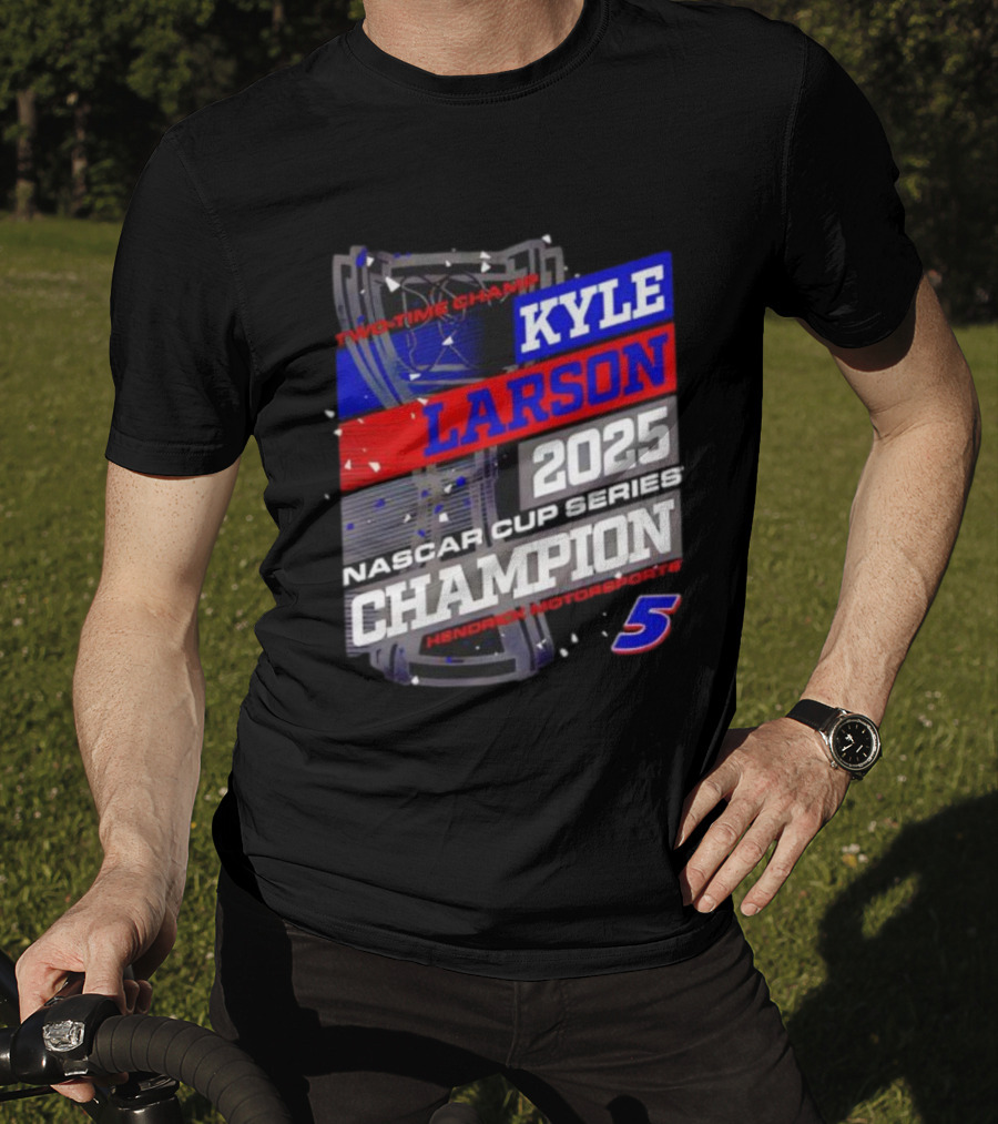 Kyle Larson 2025 NASCAR Cup Series Champion Hendrick Motorsports 5 Showtime Champ T-Shirt