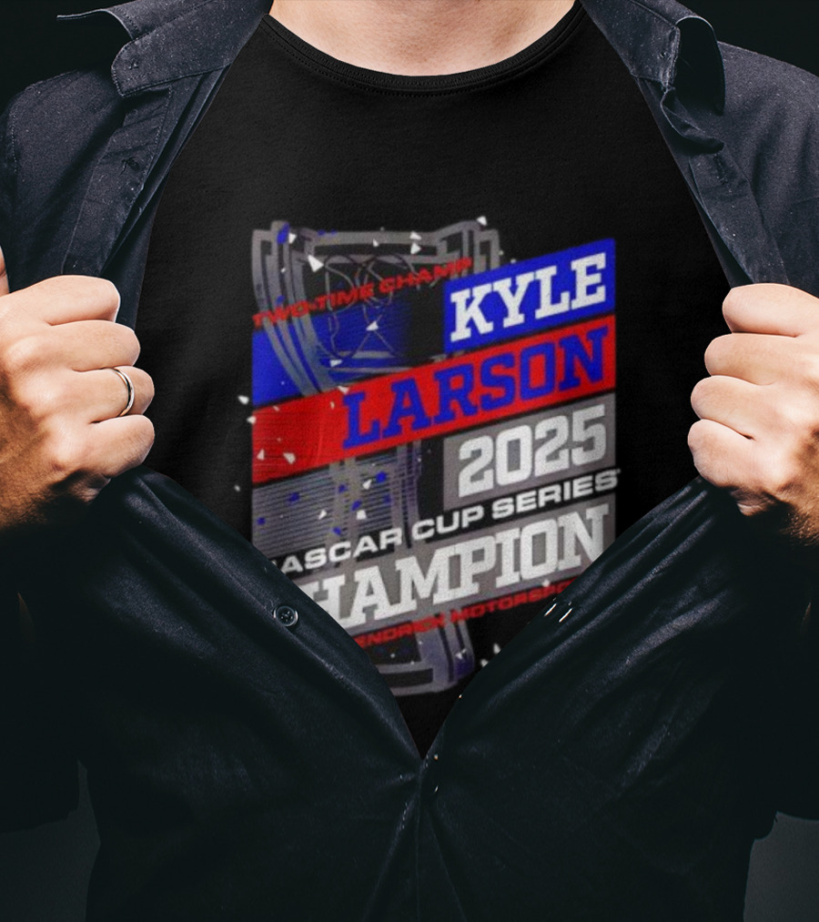 Kyle Larson 2025 NASCAR Cup Series Champion Hendrick Motorsports 5 Showtime Champ T-Shirt