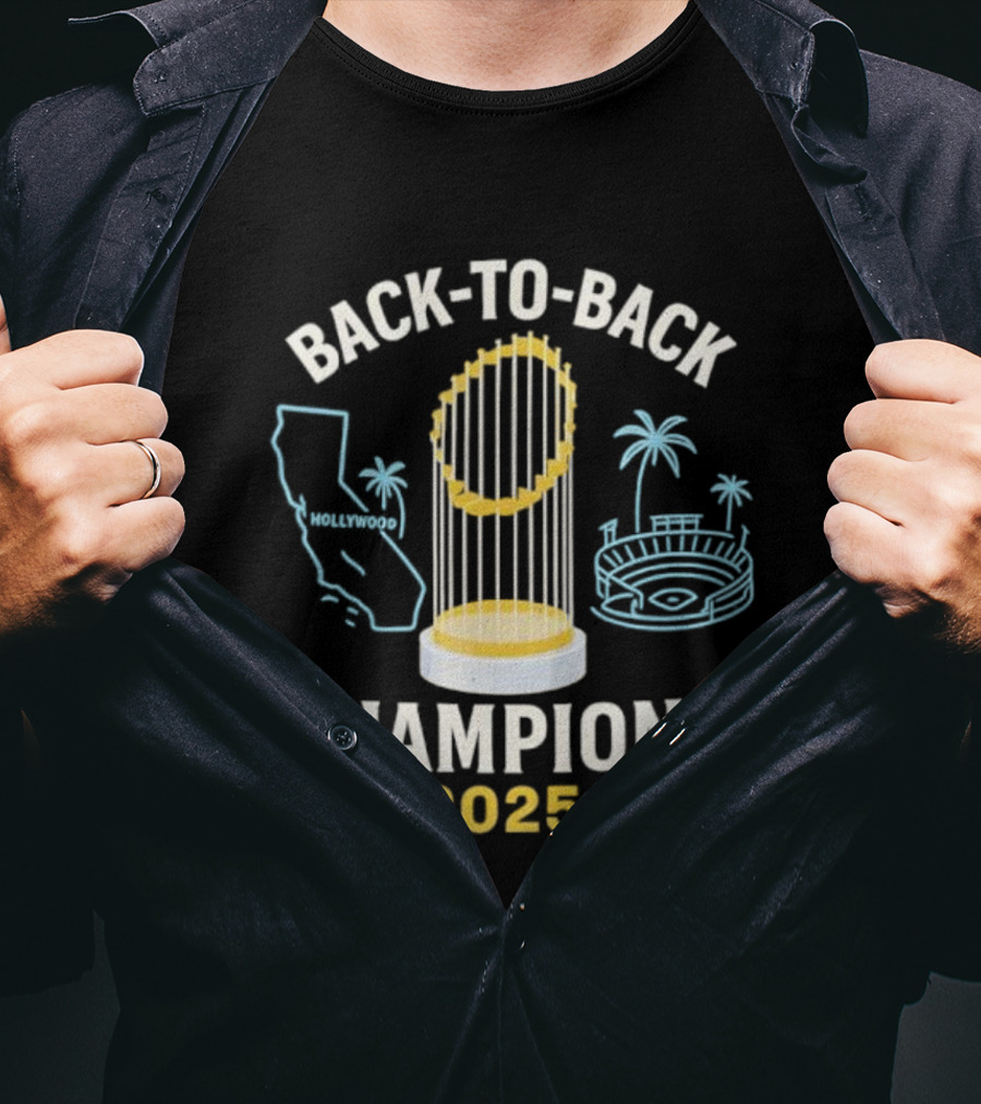 Back To Back Champions 2025 Hollywood California Stadium Palms T-Shirt
