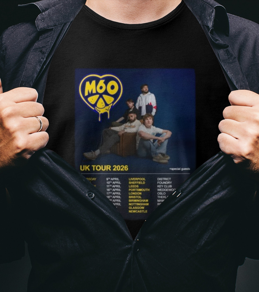 M60 UK Tour 2026 Liverpool Sheffield Leeds Portsmouth London Tour Dates T-Shirt