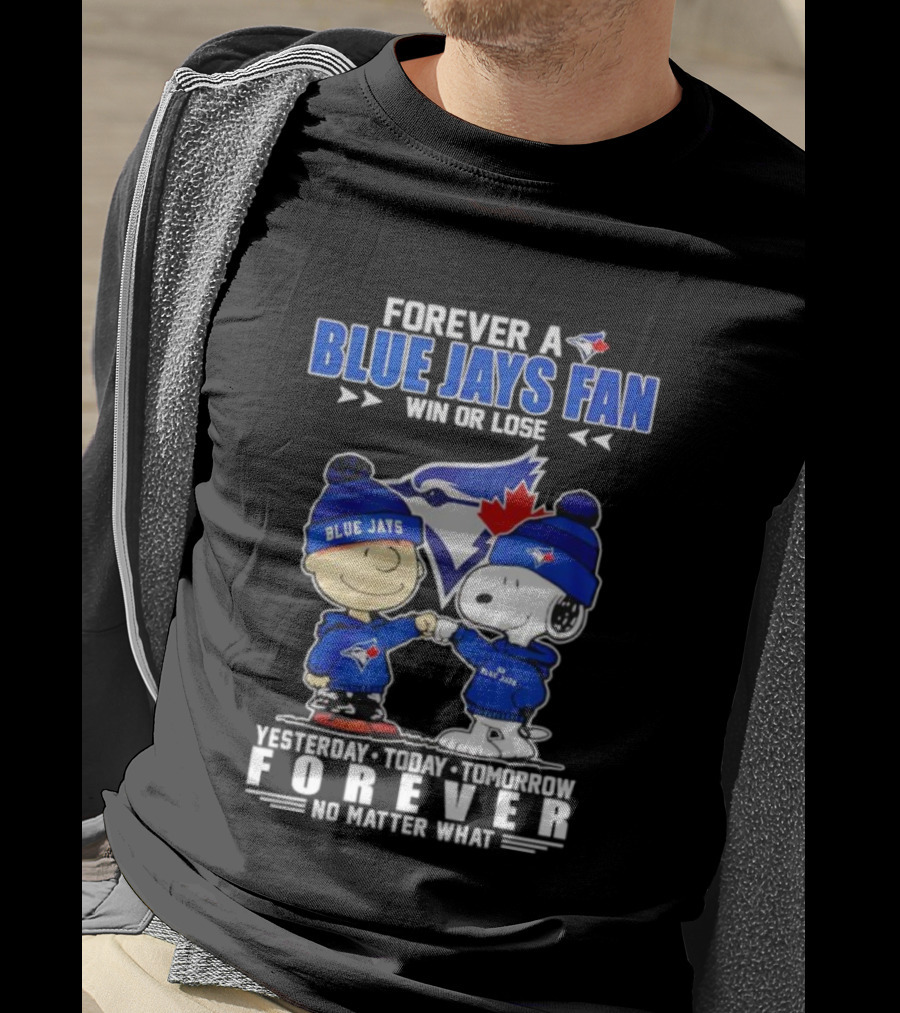 Snoopy Charlie Brown Toronto Blue Jays Fan Forever Win Or Lose T-Shirt