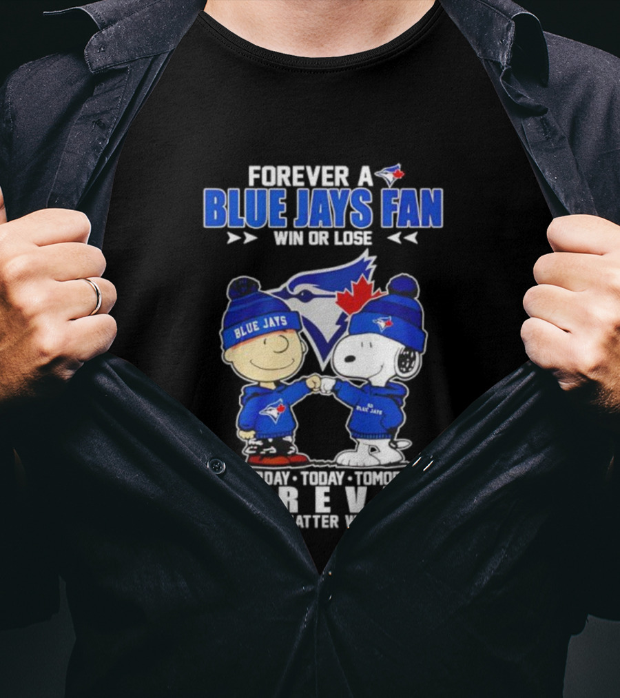 Snoopy Charlie Brown Toronto Blue Jays Fan Forever Win Or Lose T-Shirt